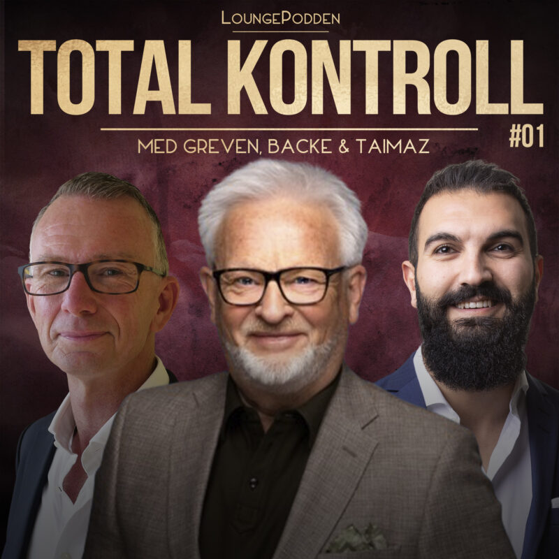 total kontroll med hasse backe jonas von kjerrulf och taimaz ghaffari i loungepodden